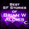 Best SF Stories of Brian W Aldiss (Unabridged) audio book by Brian Aldiss