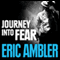Journey into Fear (Unabridged) audio book by Eric Ambler