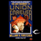 Union Forever: The Lost Regiment, Book 2 (Unabridged) audio book by William R. Forstchen