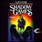 Shadow Games: Chronicles of the Black Company, Book 4 (Unabridged) audio book by Glen Cook