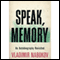 Speak Memory: An Autobiography Revisited (Unabridged) audio book by Vladimir Nabokov