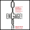 Engage!: The Complete Guide for Brands and Businesses to Build, Cultivate, and Measure Success in the New Web (Unabridged) audio book by Brian Solis, Ashton Kutcher (foreword)