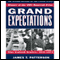 Grand Expectations: The United States 1945-1974 (Unabridged) audio book by James T. Patterson