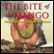 The Bite of the Mango (Unabridged)