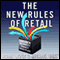 The New Rules of Retail: Competing in the World's Toughest Marketplace (Unabridged) audio book by Robin Lewis, Michael Dart