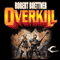 Overkill: Orphan's Legacy, Book 1 (Unabridged) audio book by Robert Buettner