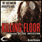 The Killing Floor: The Infection, Book 2 (Unabridged) audio book by Craig DiLouie