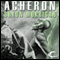 Acheron (Unabridged) audio book by Bryon Morrigan