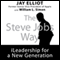The Steve Jobs Way: iLeadership for a New Generation (Unabridged) audio book by Jay Elliot, William L. Simon