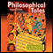 Philosophical Tales (Unabridged) audio book by Martin Cohen