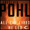 All the Lives He Led: A Novel (Unabridged) audio book by Frederik Pohl