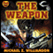 The Weapon: Freehold, Book 2 (Unabridged) (Unabridged) audio book by Michael Z. Williamson