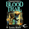 Blood Trail: Blood, Book 2 (Unabridged) audio book by Tanya Huff