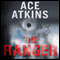 The Ranger: A Quinn Colson Novel (Unabridged) audio book by Ace Atkins