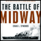 The Battle of Midway (Pivotal Moments in American History) (Unabridged) audio book by Craig L. Symonds