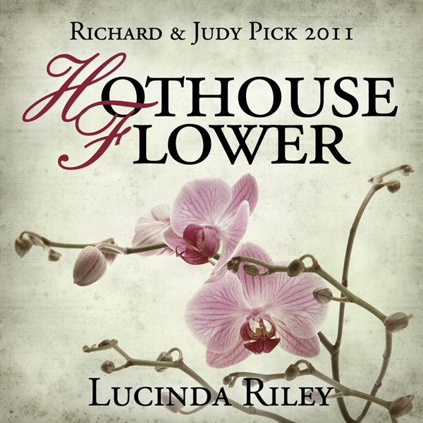 Hothouse Flower (Unabridged) audio book by Lucinda Riley