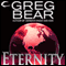 Eternity: A Sequel to Eon (Unabridged) audio book by Greg Bear