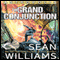 The Grand Conjunction: Astropolis, Book 3 (Unabridged) audio book by Sean Williams