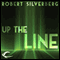 Up the Line (Unabridged) audio book by Robert Silverberg