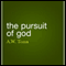 The Pursuit of God (Unabridged) audio book by A. W. Tozer