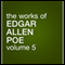 The Works of Edgar Allan Poe, Volume 5 (Unabridged) audio book by Edgar Allan Poe