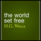 The World Set Free (Unabridged) audio book by H. G. Wells