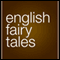 English Fairy Tales (Unabridged) audio book by Flora Annie Steele (adaptation)