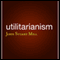 Utilitarianism (Unabridged) audio book by John Stuart Mill