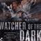 Watcher of the Dark: The Jeremiah Hunt Chronicle, Book 3 (Unabridged) audio book by Joseph Nassise
