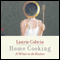 Home Cooking (Unabridged) audio book by Laurie Colwin