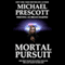 Mortal Pursuit (Unabridged) audio book by Michael Prescott