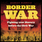 Border War: Fighting Over Slavery Before the Civil War (Unabridged) audio book by Stanley Harrold