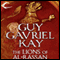 The Lions of Al-Rassan (Unabridged) audio book by Guy Gavriel Kay