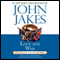 Love and War: Volume Two of the North and South Trilogy (Unabridged) audio book by John Jakes