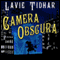 Camera Obscura: Bookman Histories, Book 2 (Unabridged) audio book by Lavie Tidhar