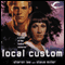 Local Custom: Liaden Universe Space Regencies, Book 1 (Unabridged) audio book by Sharon Lee, Steve Miller