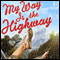 My Way Is the Highway (Unabridged)