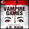 Vampire Games: Vampire for Hire, Book 6 (Unabridged) audio book by J. R. Rain