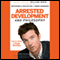 Arrested Development and Philosophy: They've Made a Huge Mistake (Unabridged) audio book by William Irwin (editor), Kristopher G. Phillips (editor)