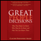 Great People Decisions: Why They Matter So Much, Why They are So Hard, and How You Can Master Them (Unabridged)
