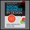 Social Business by Design: Transformative Social Media Strategies for the Connected Company (Unabridged) audio book by Dion Hinchcliffe, Peter Kim