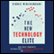 The New Technology Elite: How Great Companies Optimize Both Technology Consumption and Production (Unabridged) audio book by Vinnie Mirchandani
