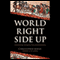 World Right Side Up: Investing Across Six Continents (Unabridged) audio book by Christopher W. Mayer
