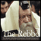 The Rebbe: The Life and Afterlife of Menachem Mendel Schneerson (Unabridged)