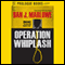 Operation Whiplash (Unabridged) audio book by Dan J. Marlowe