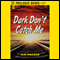 Dark Don't Catch Me (Unabridged) audio book by Vin Packer