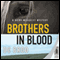 Brothers in Blood: A Quint Mccauley Mystery, Book 4 (Unabridged) audio book by D. C. Brod