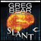 Slant (Unabridged) audio book by Greg Bear