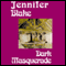Dark Masquerade (Unabridged) audio book by Jennifer Blake