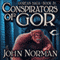 Conspirators of Gor: Gorean Saga, Book 31 (Unabridged) audio book by John Norman